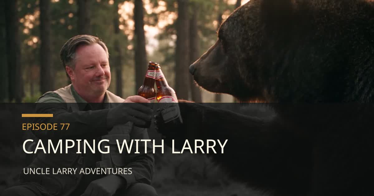 still: Camping with Larry